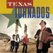 TEXAS TORNADOS